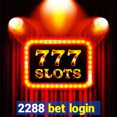 2288 bet login